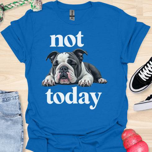 Not today - V3 - Bored Black and White T-Shirt